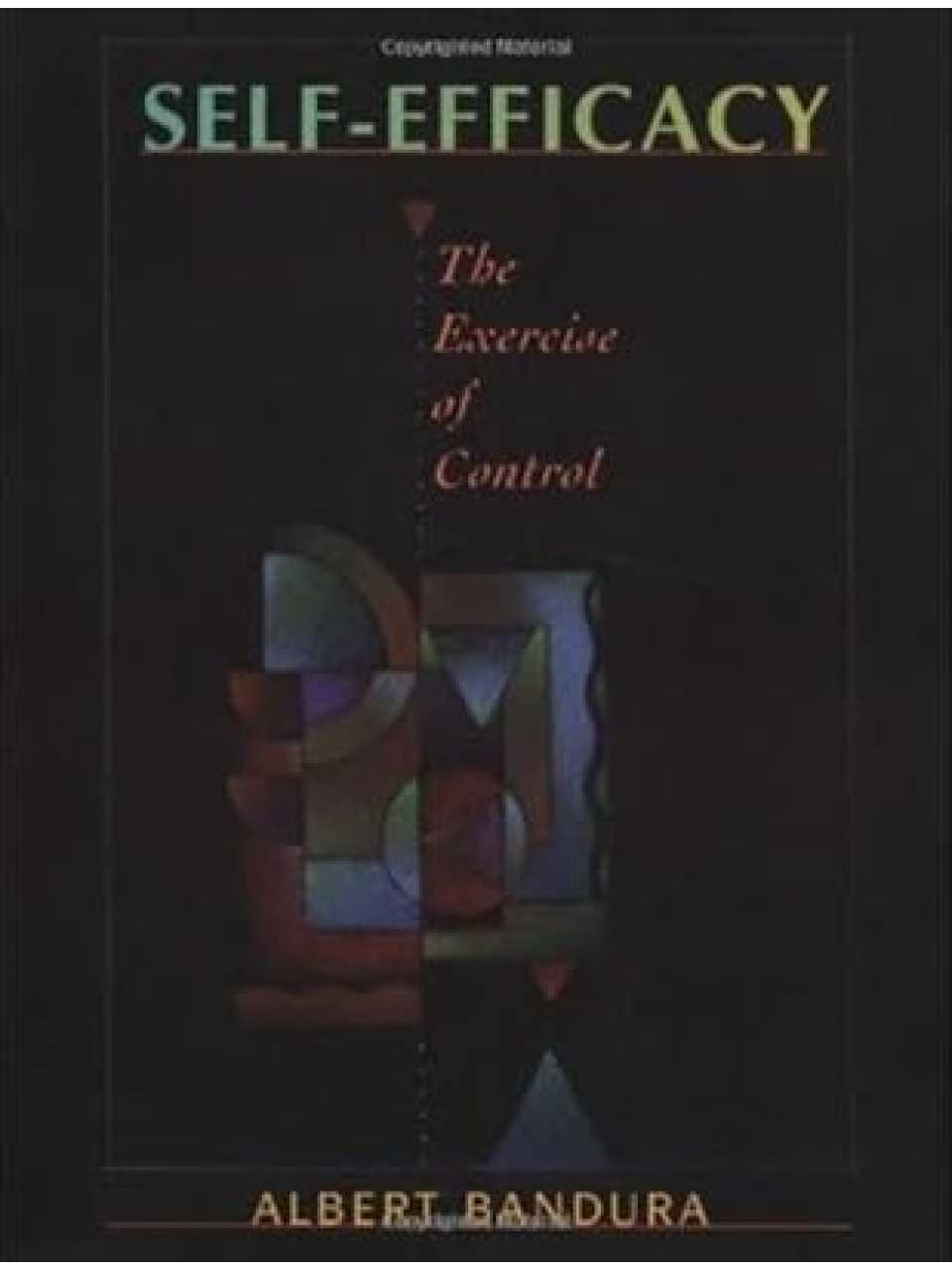 Self-Efficacy: The Exercise of Control
