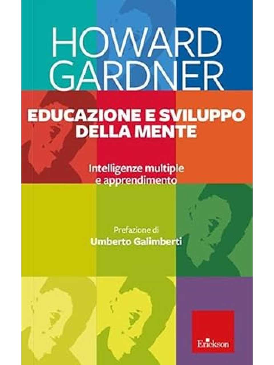 Educazione e sviluppo della mente. Intelligenze multiple e apprendimento