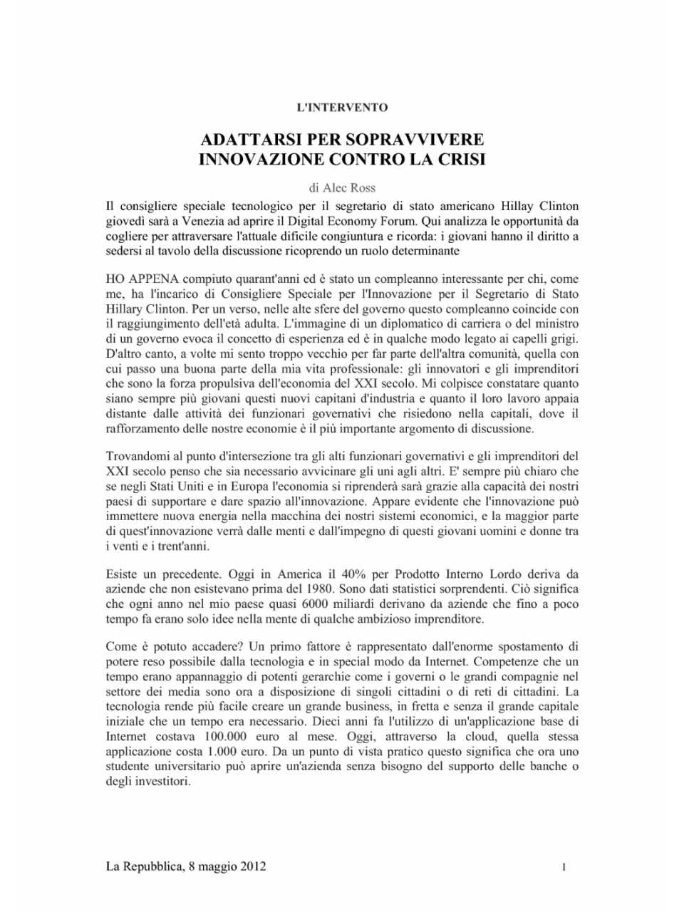 ADATTARSI PER SOPRAVVIVERE. INNOVAZIONE CONTRO LA CRISI